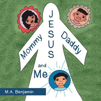 Mommy Daddy Jesus and Me 1