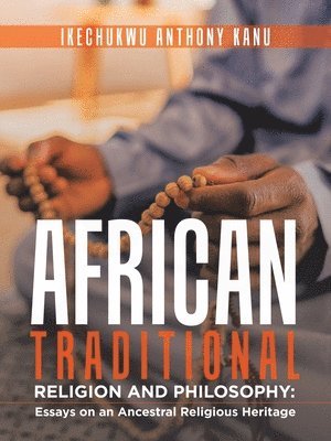 bokomslag African Traditional Religion and Philosophy