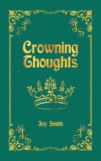 bokomslag Crowning Thoughts