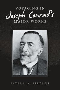 bokomslag Voyaging in Joseph Conrad's Major Works