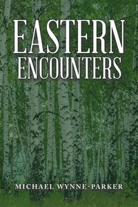 bokomslag Eastern Encounters