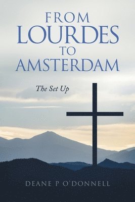 From Lourdes to Amsterdam 1