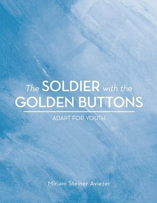 bokomslag The Soldier with the Golden Buttons - Adapt For Youth