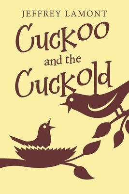 bokomslag Cuckoo and the Cuckold