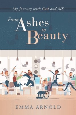 From Ashes to Beauty 1