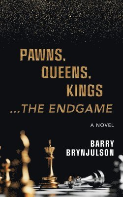 Pawns, Queens, Kings 1