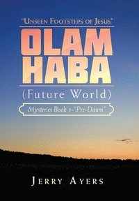 bokomslag Olam Haba (Future World) Mysteries Book 1-&quot;Pre-Dawn&quot;