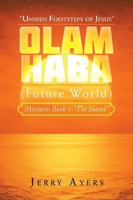 bokomslag Olam Haba (Future World) Mysteries Book 7-&quot;The Sunset&quot;