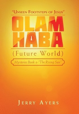 bokomslag Olam Haba (Future World) Mysteries Book 4-&quot;The Rising Sun&quot;
