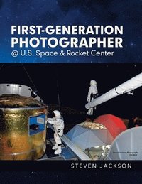 bokomslag First-Generation Photographer @ U.S. Space & Rocket Center