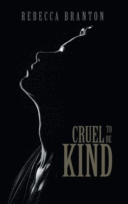 Cruel to Be Kind 1