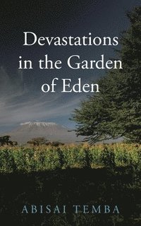 bokomslag Devastations in the Garden of Eden