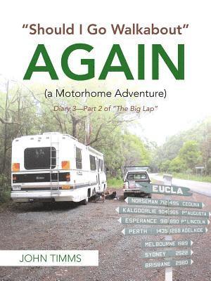 bokomslag "Should I Go Walkabout" Again (A Motorhome Adventure)