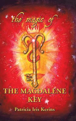 The Magic of the Magdalene Key 1