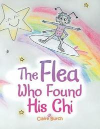 bokomslag The Flea Who Found His Chi