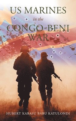 Us Marines in the Congo-Beni War 1