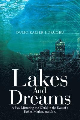 bokomslag Lakes and Dreams