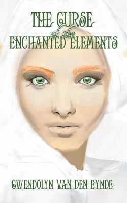 The Curse of the Enchanted Elements 1