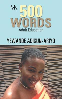 Yewande Adigun-Ariyo - My 500 Words, Häftad
