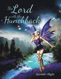 bokomslag The Lord with the Hunchback