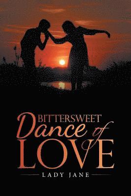 Bittersweet Dance of Love 1