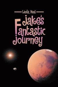 bokomslag Jake's Fantastic Journey