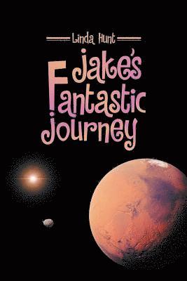 Linda Hunt - Jake's Fantastic Journey, Häftad