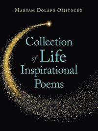 bokomslag Collection of Life Inspirational Poems
