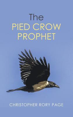 The Pied Crow Prophet 1