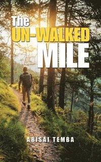 bokomslag Un-Walked Mile