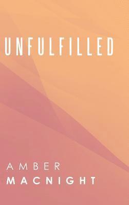 Unfulfilled 1