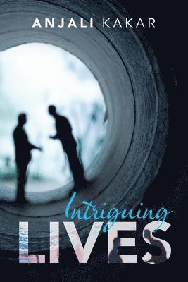 Intriguing Lives 1