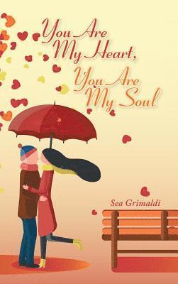 You Are My Heart, You Are My Soul 1