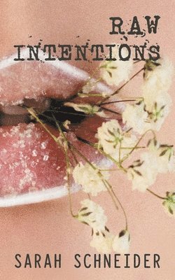 Raw Intentions 1