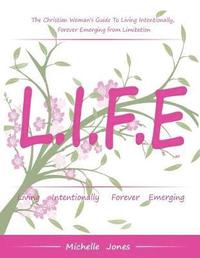 bokomslag Life-Living Intentionally, Forever Emerging
