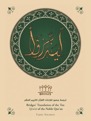 bokomslag Bridges' Translation of the Ten Qira'at of the Noble Qur'an (black and white)