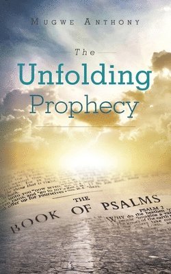 The Unfolding Prophecy 1