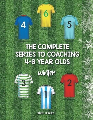 Complete Series to Coaching 4-6 Year Olds
