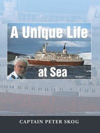 bokomslag A Unique Life at Sea