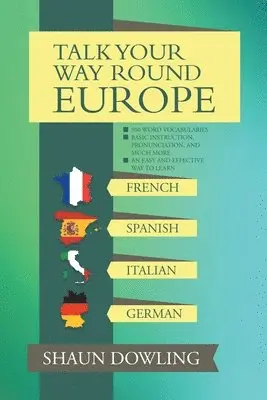 Shaun Dowling - Talk Your Way Round Europe, Häftad. Tillgänglighet: Lägg i varukorg