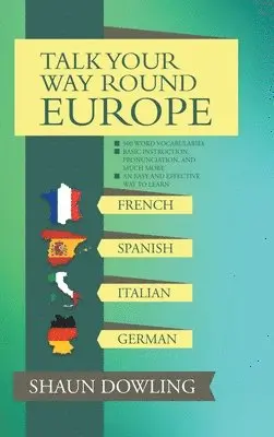 Shaun Dowling - Talk Your Way Round Europe, Inbunden. Tillgänglighet: Lägg i varukorg