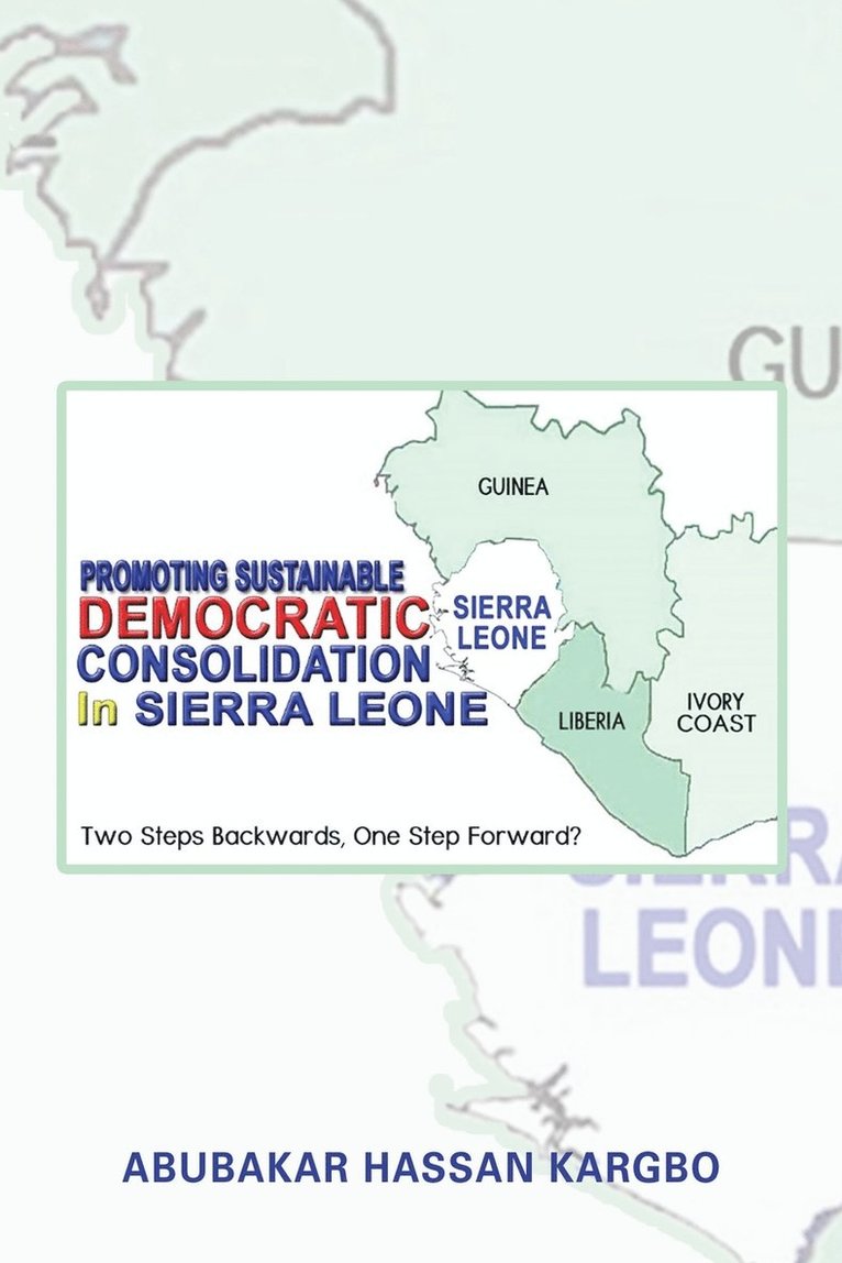 Promoting Sustainable Democratic Consolidation in Sierra Leone 1