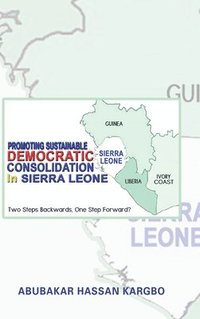 bokomslag Promoting Sustainable Democratic Consolidation in Sierra Leone