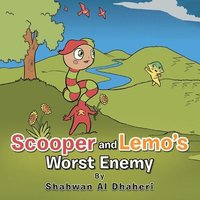 bokomslag Scooper and Lemo's Worst Enemy