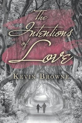 bokomslag Intentions of Love