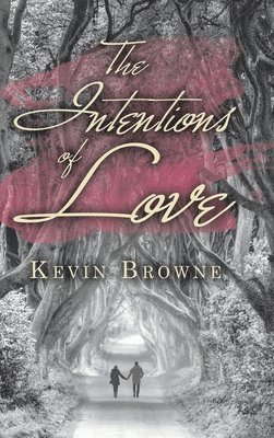 bokomslag Intentions of Love