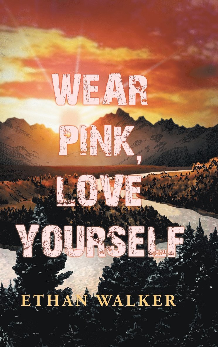 Wear Pink, Love Yourself 1