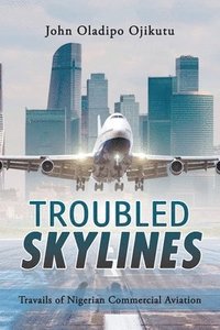 bokomslag Troubled Skylines