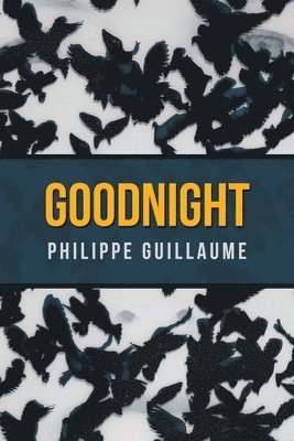 Philippe Guillaume - Good Night, Häftad