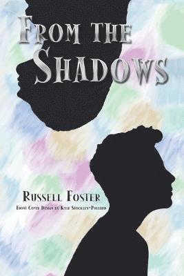 Russell Foster - From the Shadows, Häftad